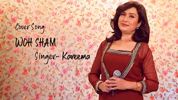 Woh Sham-Lata Mangeshkar Cover Song by KAREEMA