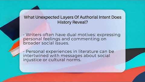 What Unexpected Layers Of Authorial Intent Does History Reveal? - The Prose Path