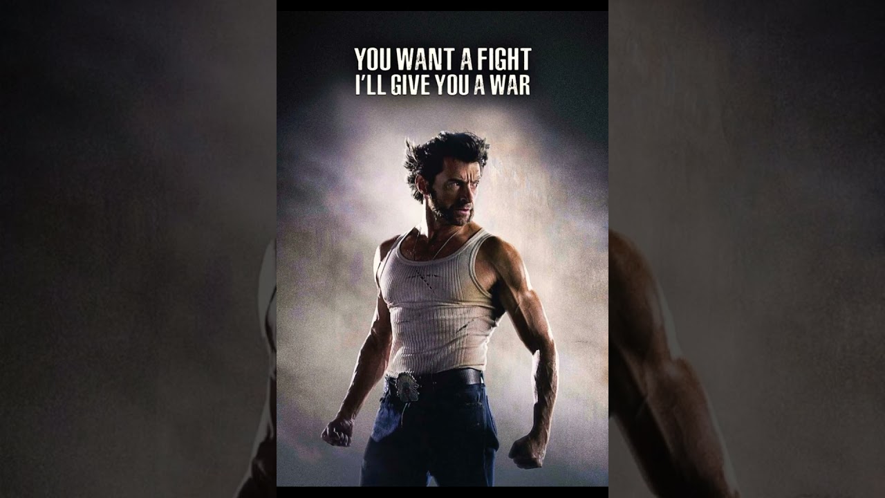 Hugh Jackman Quotes you want a fight I'll give you a war 