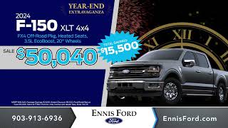 The Year-End Extravaganza starts NOW at Ennis Ford!