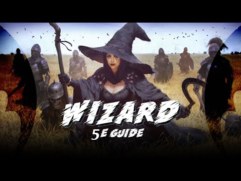 DnD Wizard 5e Guide - Classes for Dungeons and Dragons