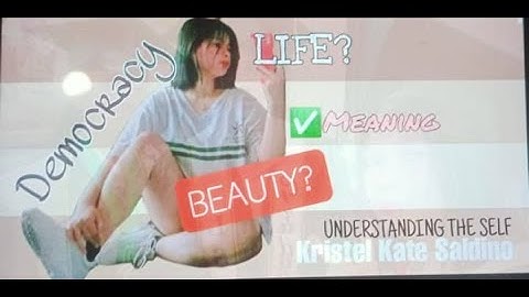 UNDERSTANDING THE SELF (MIDTERM VIDEO) by SALDINO,  KRISTEL KATE from BSA1-1