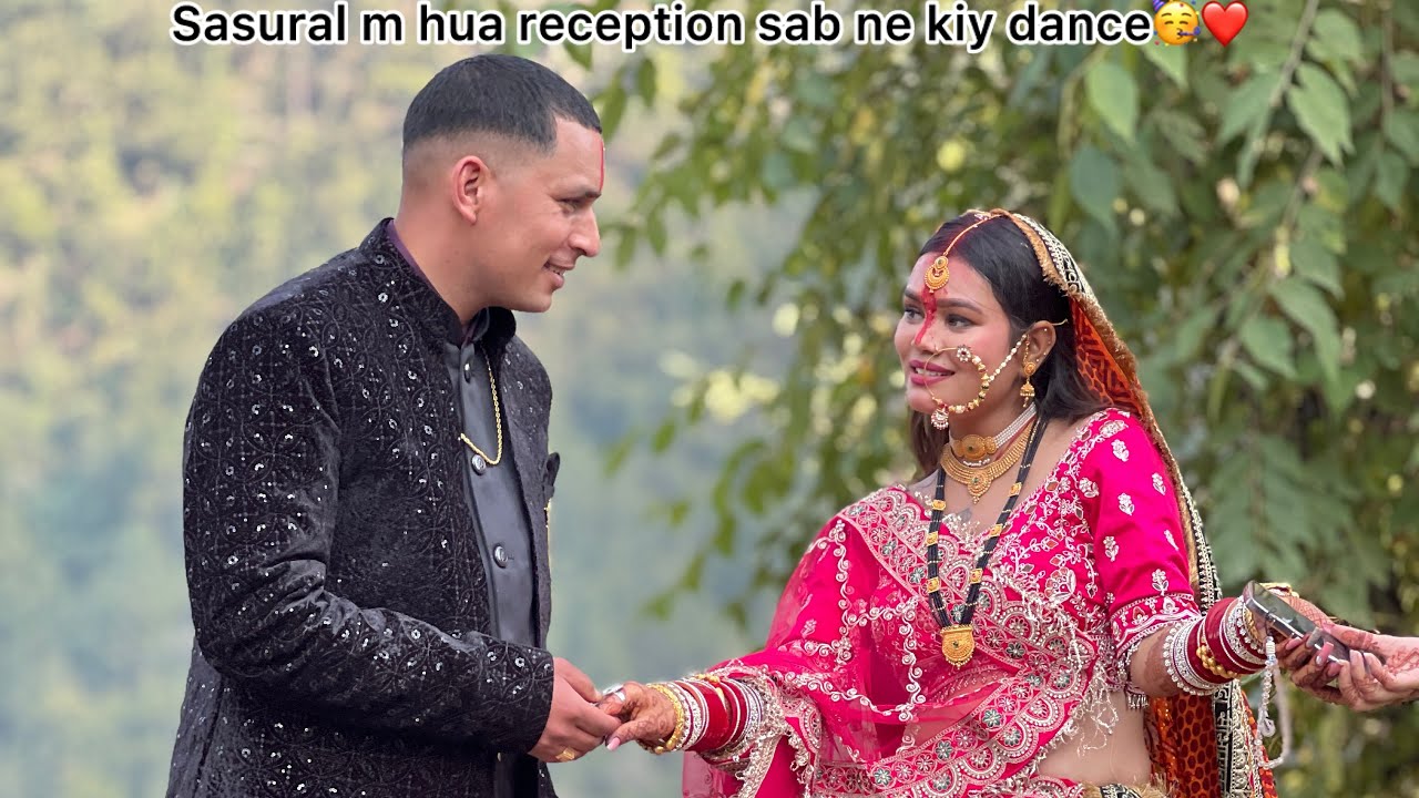 Sasural m hua reception khub Kiya dance 🥳🫶❤️