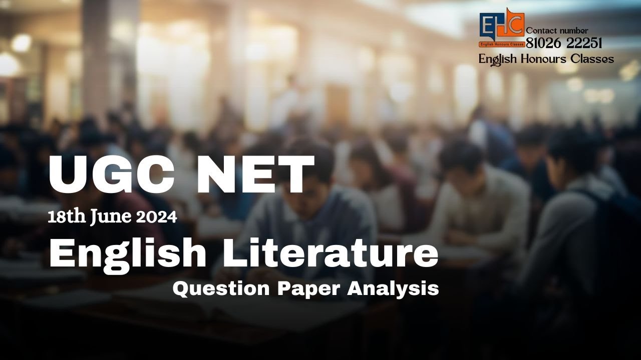 UGC NET June 2024 English Literature Question Paper Analysis - YouTube