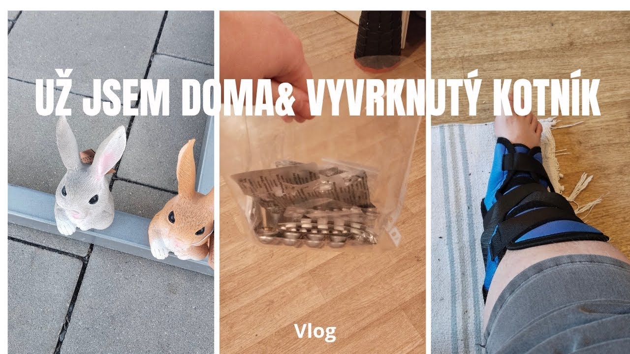 VLOG// Už jsem doma& úraz 