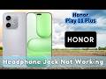 How to Fix Headphone Jack Not Working on Honor Play 11 Plus | Easy Audio Fix