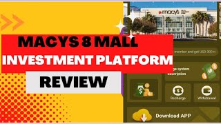 MACYS-8 MALL INVESTMENT PLATFORM REVIEW 🤑🤑 SCAM !!!!!