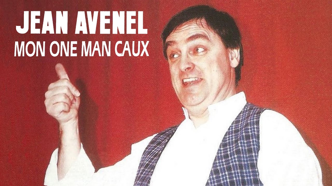 Jean Avenel - Mon one man Caux - 1990