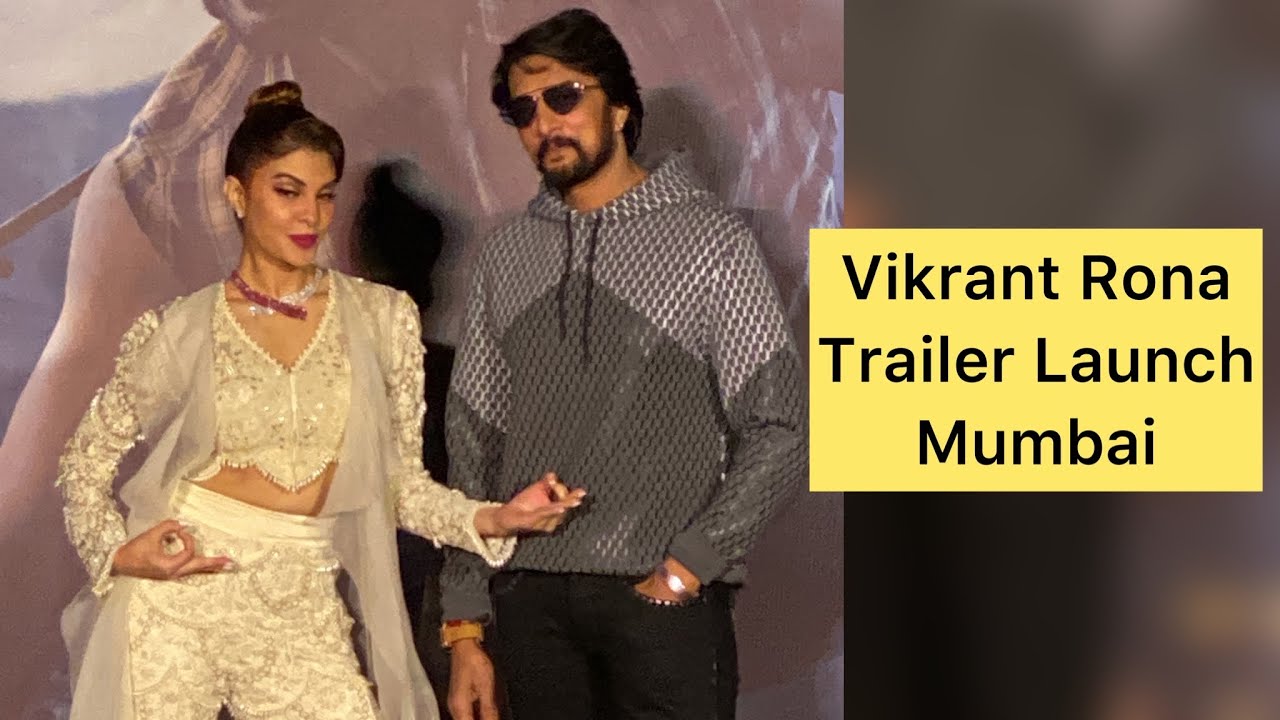 Vikrant Rona Trailer Launch | Mumbai | Kiccha Sudeep | Jacqueline Fernandez