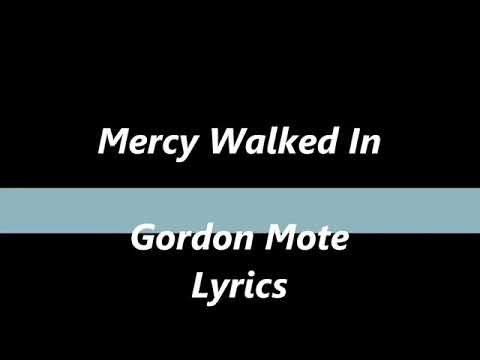 Mercy walked in - YouTube