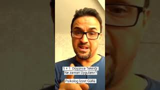 5+1 Düşünce Tekniği Ne Zaman Uygulanır?