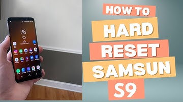 How To Reset Samsung Galaxy S9 - Hard Reset and Soft Reset