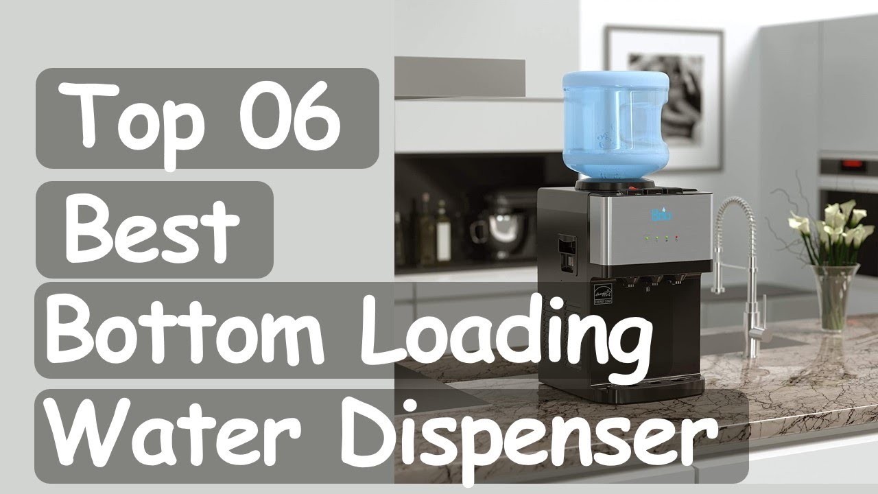 Best Bottom Loading Water Dispenser 2020 Top 6 Best Bottom Loading Water Dispenser Reviews