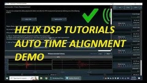 HELIX DSP PC TOOL tutorials - Part 13 - Auto Time Alignment Demo
