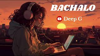 BACHALO - Akhil [Slowed and Reverb] | Akhil - BACHALO [Slowed and Reverb]
