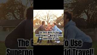 The Best Way To Use Superpowers World Travel superman U0026 Loisshort shorts