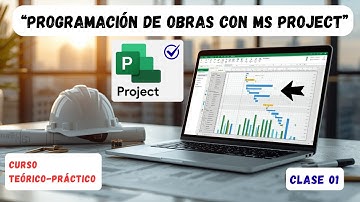 01 PROGRAMACIÓN DE OBRAS CON Ms PROJECT