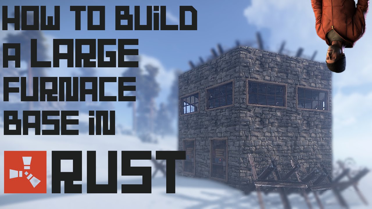 How to BUILD a LARGE FURNACE BASE in RUST! YouTube