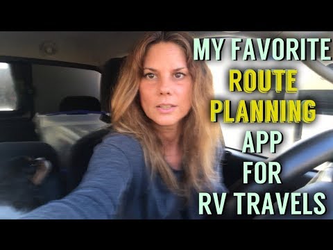 BEST ROUTE PLANNING APP WHEN RV'ING