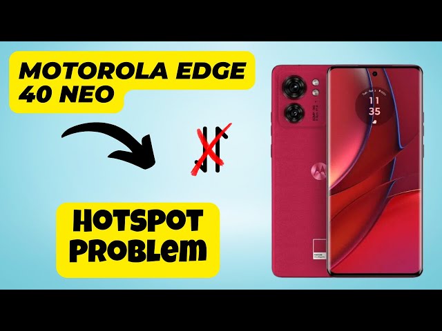 Hotspot Problem || Hotspot not connecting issue || How to fix Hotspot  problems Motorola Edge 40 Neo - YouTube