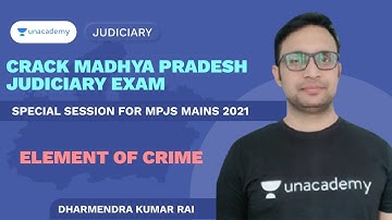 Element of Crime | MPJS Mains 2021 | MP ADPO | Dharmendra Kumar Rai | Unacademy Judiciary