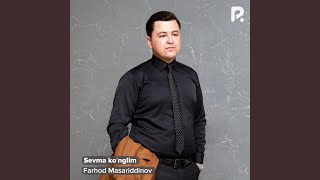 Sevma ko'nglim - Farhod Masariddinov