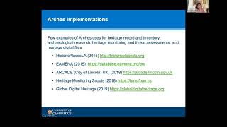 Intro to Arches Database & Archaeological Data Management. Azadeh Vafadari, University of Cambridge