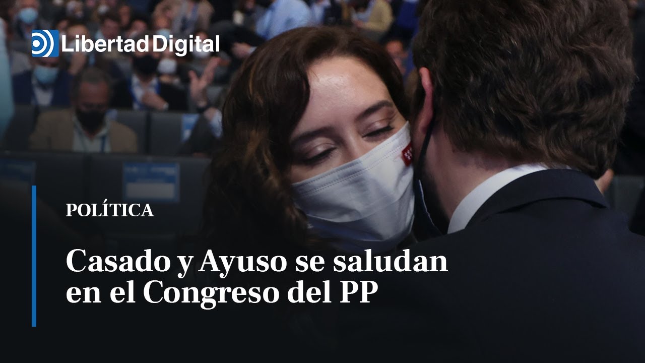 Casado y Ayuso se saludan en el Congreso del PP - YouTube