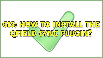 GIS: How to install the QField Sync plugin? (2 Solutions!!)