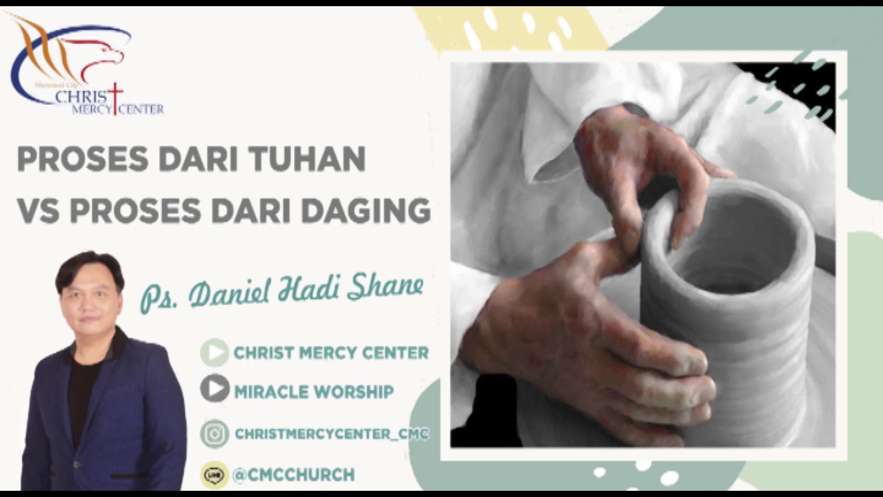 Proses dari Tuhan VS Proses dari daging - Ps. Daniel Hadi Shane