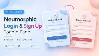 Neumorphic Login & Sign Up Toggle Page Using HTML & CSS | Pure CSS Update