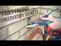 Fault Finding Conservatory Sockets - Electrician Life