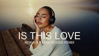 Bob Marley  Is This Love  Mokai U0026 Rayan Woods Remix  Afro House 2026