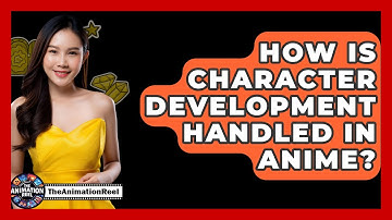 How Is Character Development Handled In Anime? - The Animation Reel