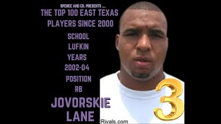 Top 100 East Texas Players Since 2000: 3. Jorvorskie Lane Lufkin 2002-04