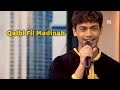 Harris J Qalbi Fil Madinah Live Performance Maher Zain Borak Senni Studio Kuala Lumpur Harris J Qalbi Fil Madinah Live Performance Maher Zain Borak Senni Studio Kuala Lumpur