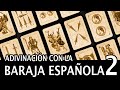 Como leer las cartas - Baraja Española - Parte 2