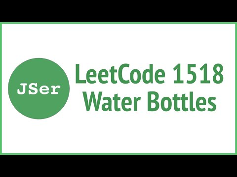 LeetCode 1518 Water
