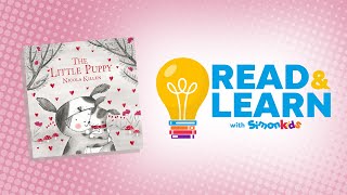 The Little Puppy read aloud with Nicola Killen | Read & Learn with Simon Kids