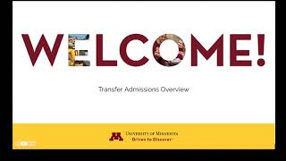 University of Minnesota Twin Cities Transfer Admissions Overview Session - Fall 2022