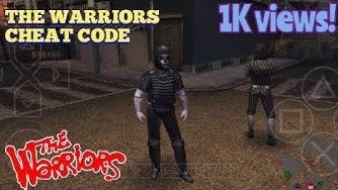 The Warriors Cheat codes on PPSSPP ANDROID