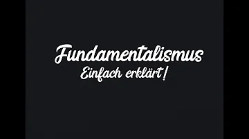 Was ist Fundamentalismus für Kinder erklärt?