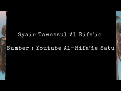 (1JAM) Syi'ir Tawasul Al-Rifa'ie Lirik