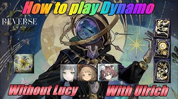 How to play Dynamo - Without Lucy - Ulrich as MainDPS - Reverse1999