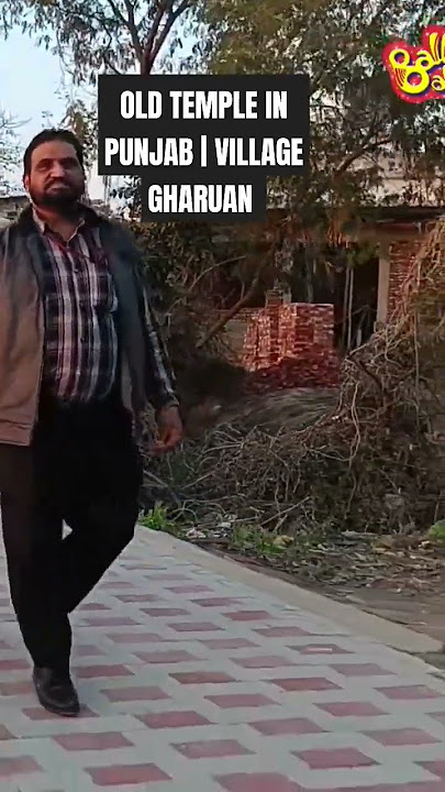 OLD TEMPLE IN PUNJAB | VILLAGE GHARUAN NEAR KHARAR PUNJAB