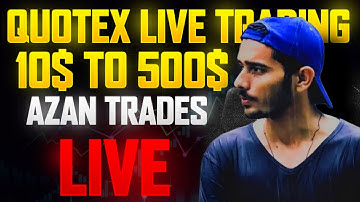 🔴 Quotex Live Trading | $10 to $500 Challenge | Accurate Quotex Signals & Strategy