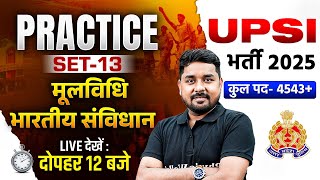 UPSI MOOLVIDHI CLASS 2025 | UPSI MOOLVIDHI & POLITY PRACTICE SET-13 | UPSI MOOLVIDHI BY NITIN SIR