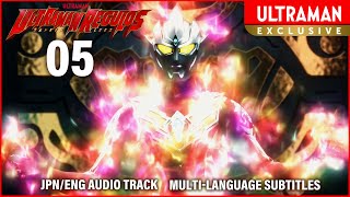 Episode 5 ULTRAMAN REGULOS「ウルトラマンレグロス」[JPN/ENG Audio Track | Multi-Language Subtitles]