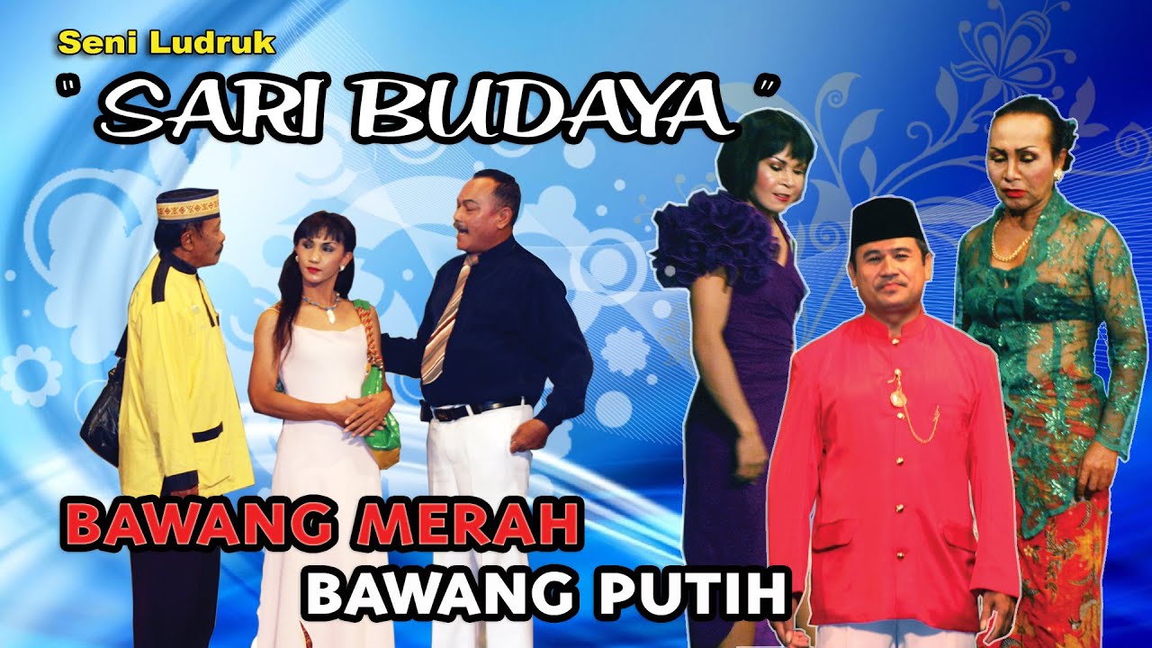 Ludruk Sari Budaya ~ Bawang Merah Bawang Putih