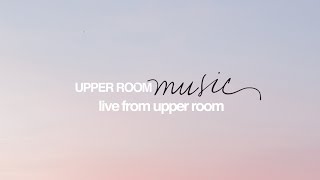 Miniatura de "Jesus, Come Be The Center (feat. Meredith Mauldin) – UPPERROOM | Live From Upper Room"